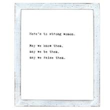 Framed Words - Here's To Strong Women