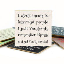 Coasters or Magnets - I Don't Mean To