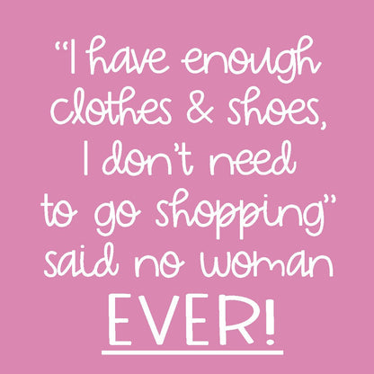 Coasters or Magnets - I Have Enough Clothes & Shoes