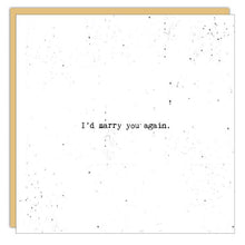 Stationery - Little Gem Card - I'd Marry You Again