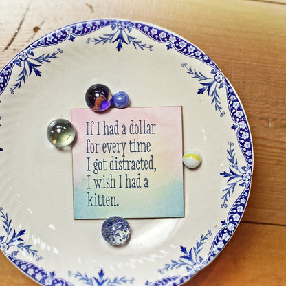 Coasters or Magnets - If I Had A Dollar