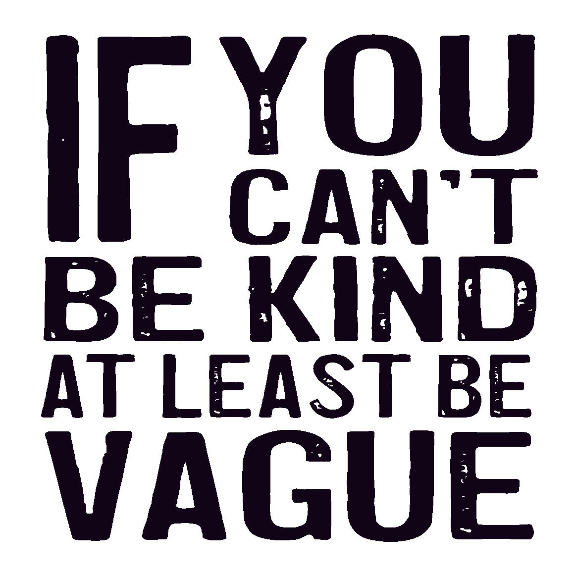 Coasters or Magnets - If You Can't Be Kind