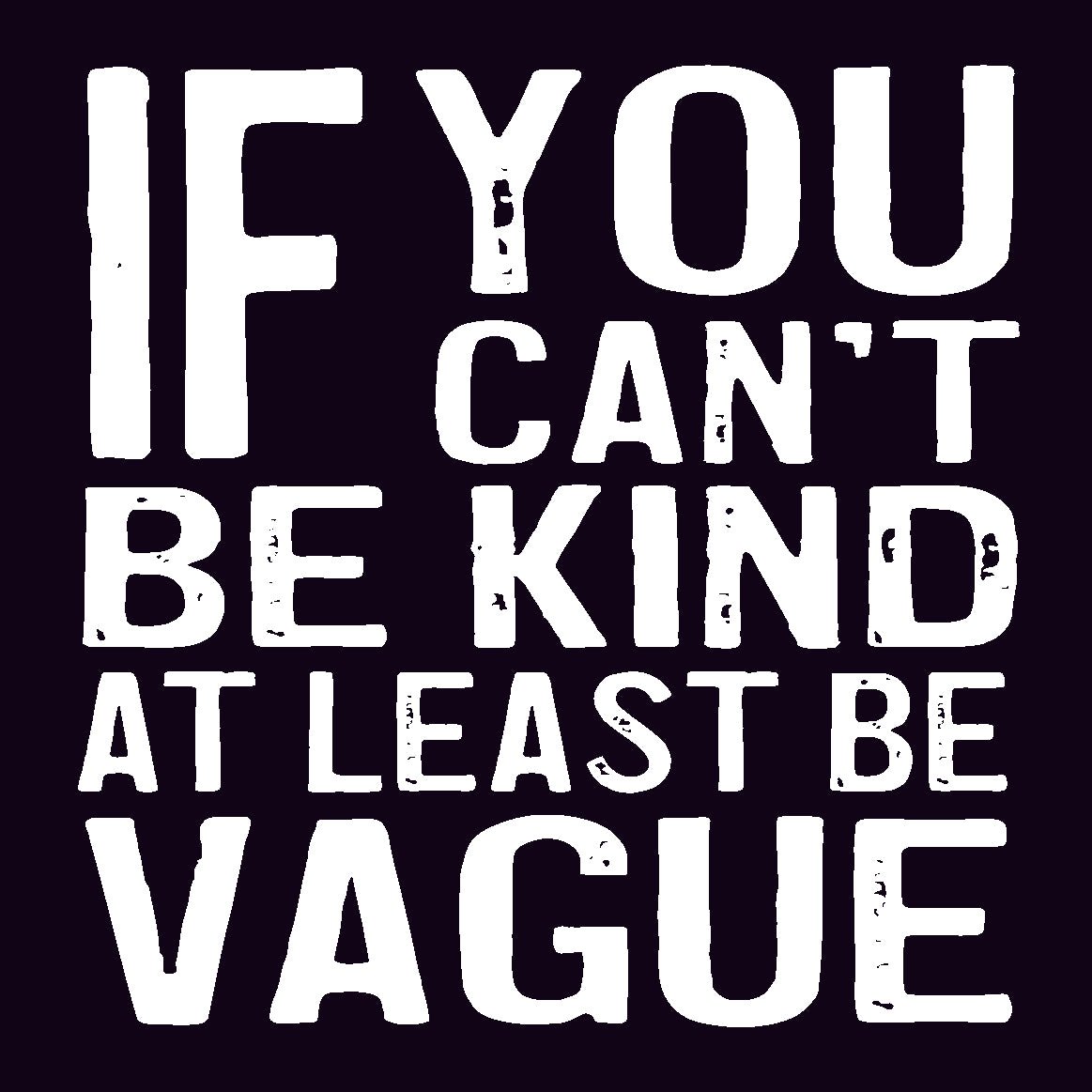 Coasters or Magnets - If You Can't Be Kind
