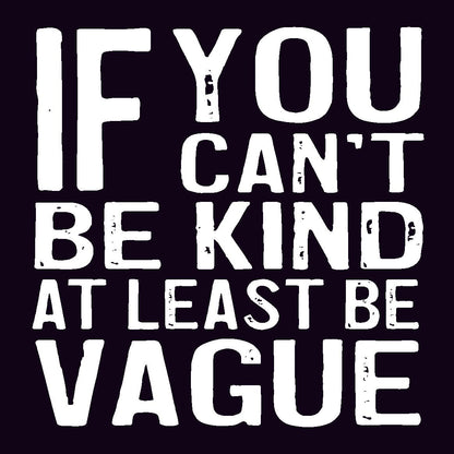 Coasters or Magnets - If You Can't Be Kind