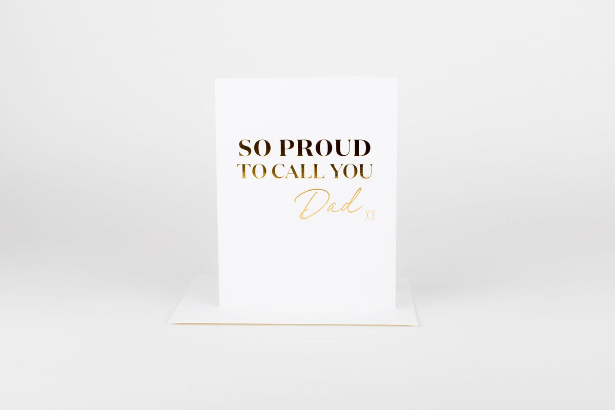 So Proud to Call You Dad