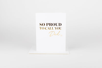 So Proud to Call You Dad