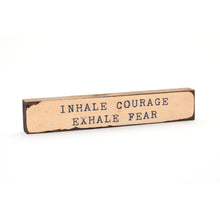Timber Bit - Large - Inhale Courage
