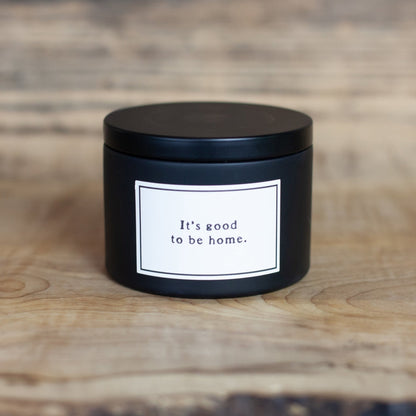 Candle - Quote - It's Good To Be Home