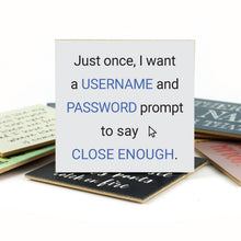 Coasters or Magnets - Just Once
