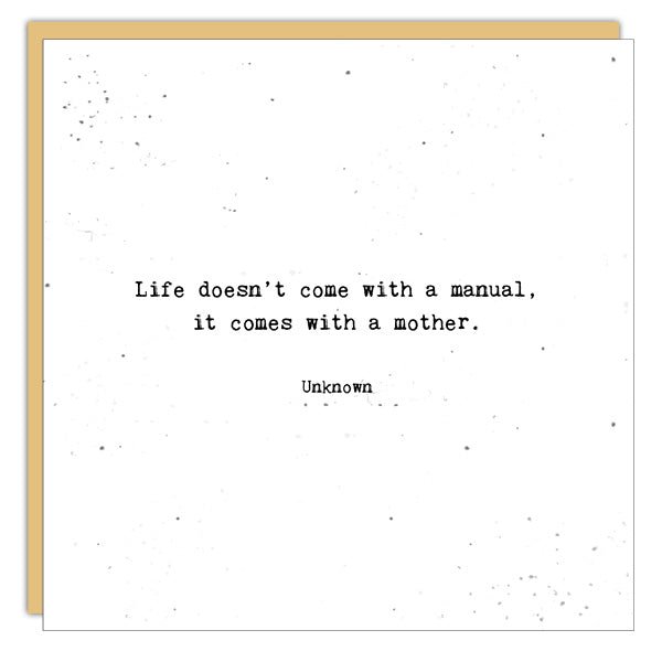 Stationery - Mother's Day Card - Life Doesn't Come With A Manual
