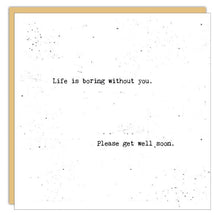 Stationery - Little Gem Card - Life Is Boring Without You