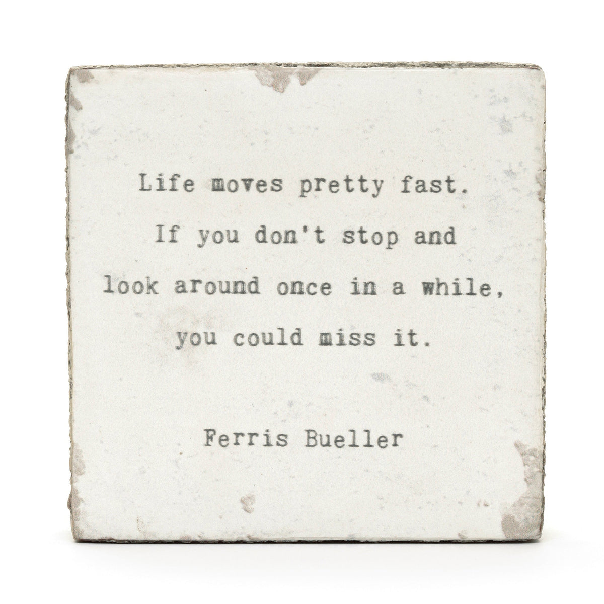 Art Block - Little Gem - Life Moves Fast (Ferris Bueller)