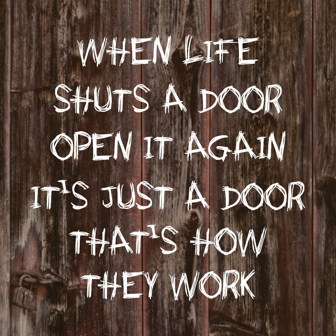 Coasters or Magnets - Life Shuts A Door