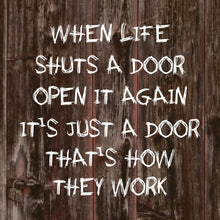Coasters or Magnets - Life Shuts A Door