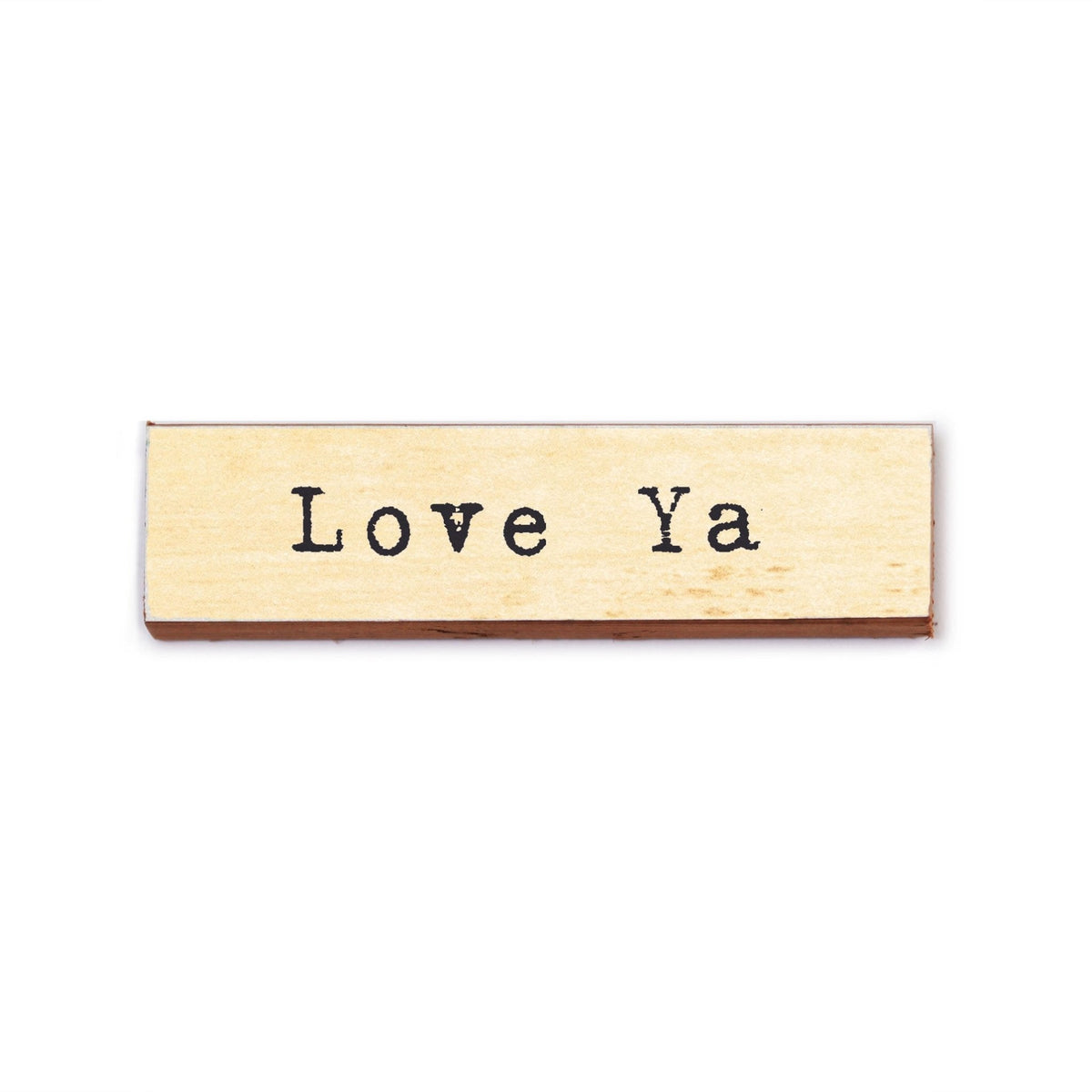 Timber Magnet - Love Ya