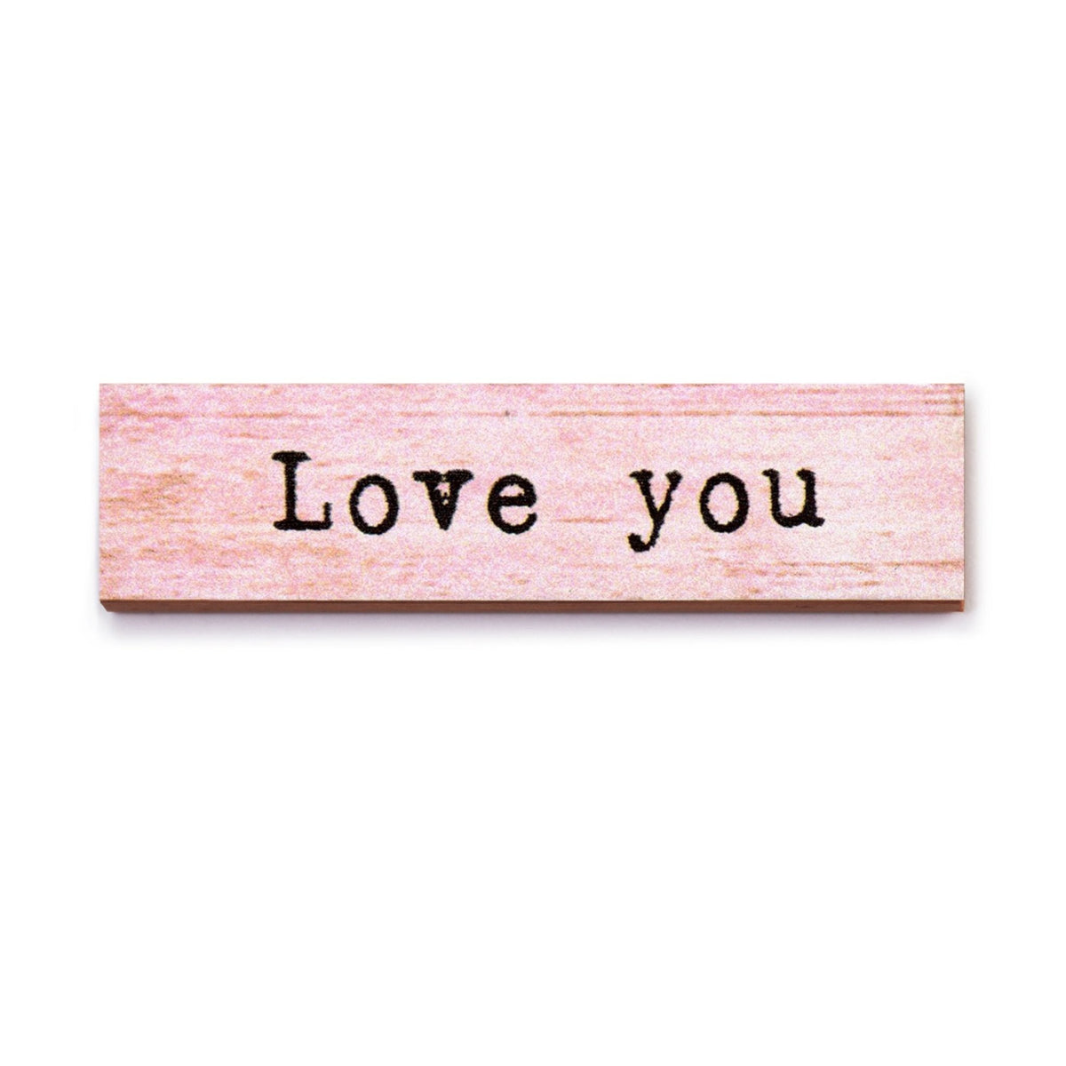 Timber Magnet - Love You