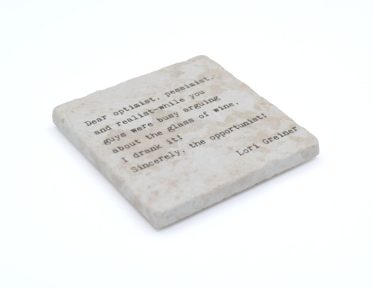 Marble Coasters - Little Gem - Dear Optimist, Pessimist, and Realist