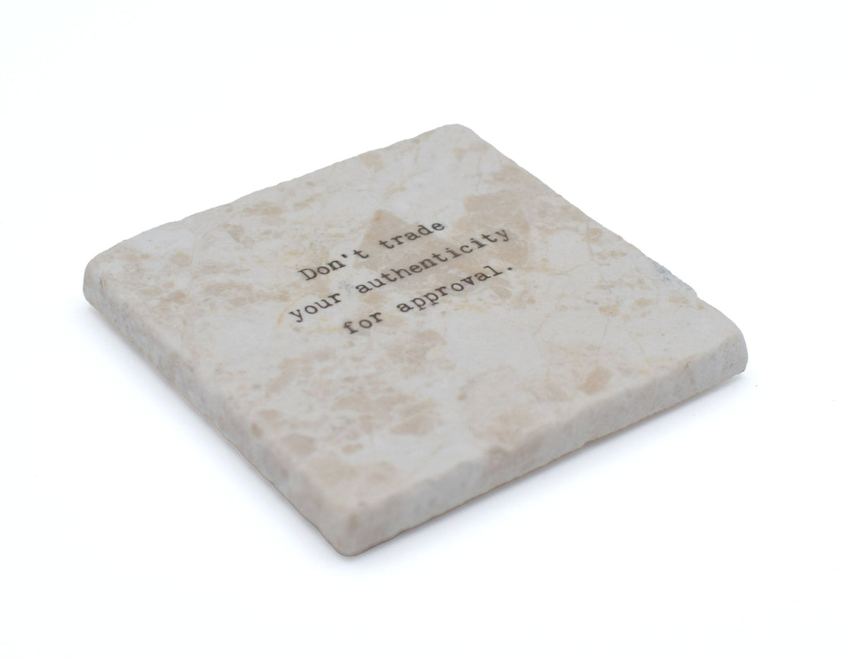 Marble Coasters - Little Gem - Don't Trade Your Authenticity