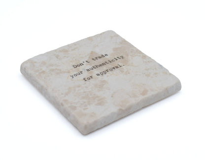 Marble Coasters - Little Gem - Don't Trade Your Authenticity
