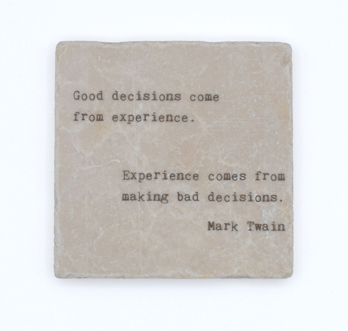 Marble Coasters - Little Gem - Good Decisions Come From Experience