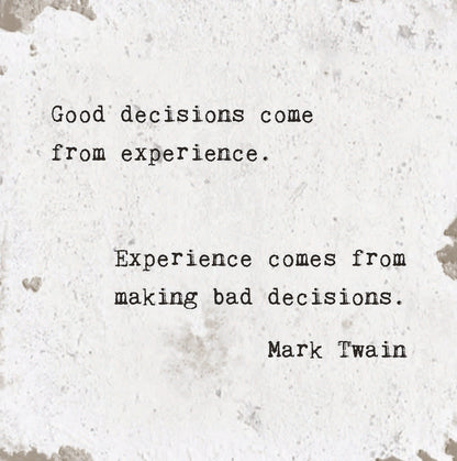 Marble Coasters - Little Gem - Good Decisions Come From Experience