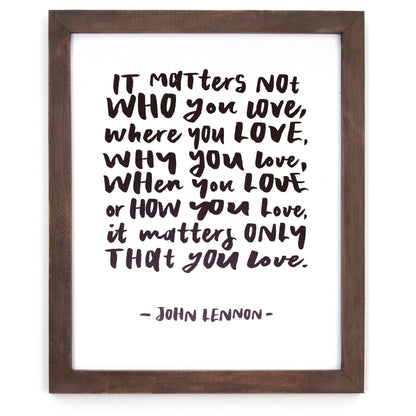 Framed Words - Matters Not Who (John Lennon)