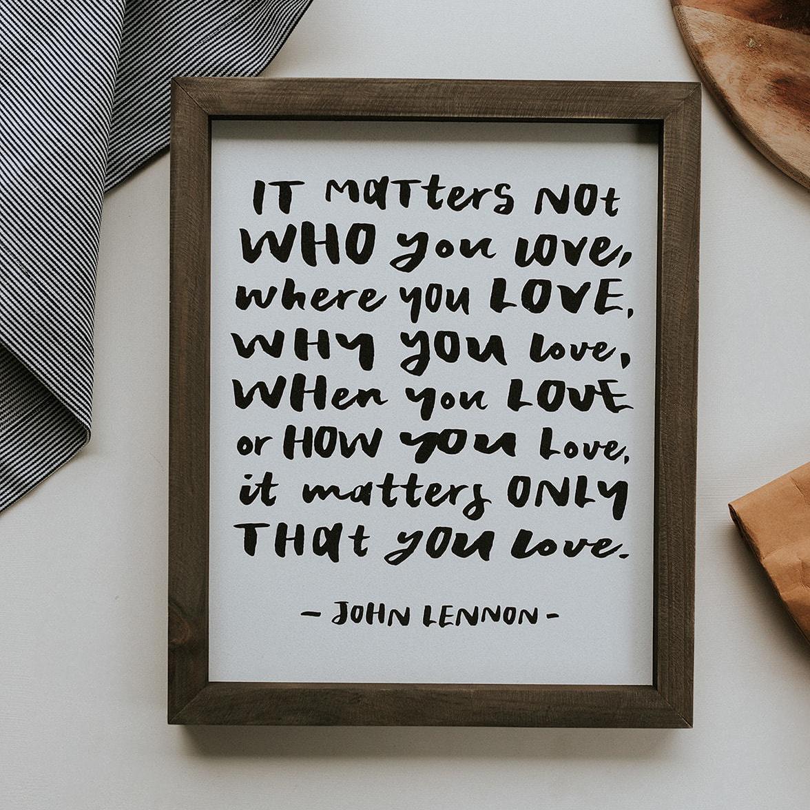 Framed Words - Matters Not Who (John Lennon)