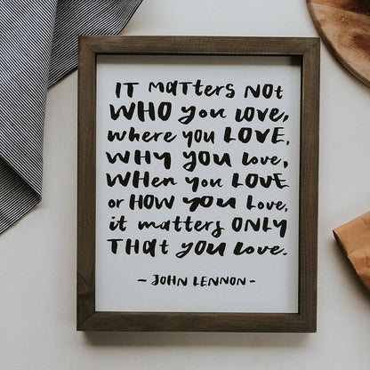 Framed Words - Matters Not Who (John Lennon)