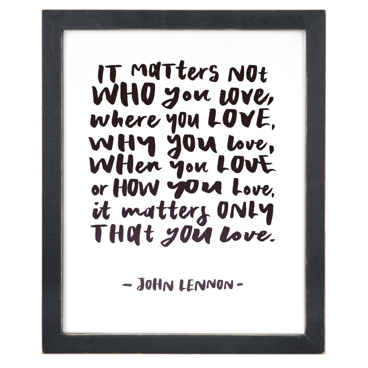 Framed Words - Matters Not Who (John Lennon)