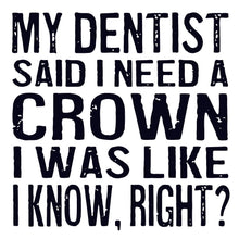 Coasters or Magnets - My Dentist Said