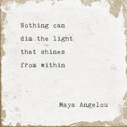 Marble Coasters - Little Gem - Nothing Can Dim (Mary Angelou)