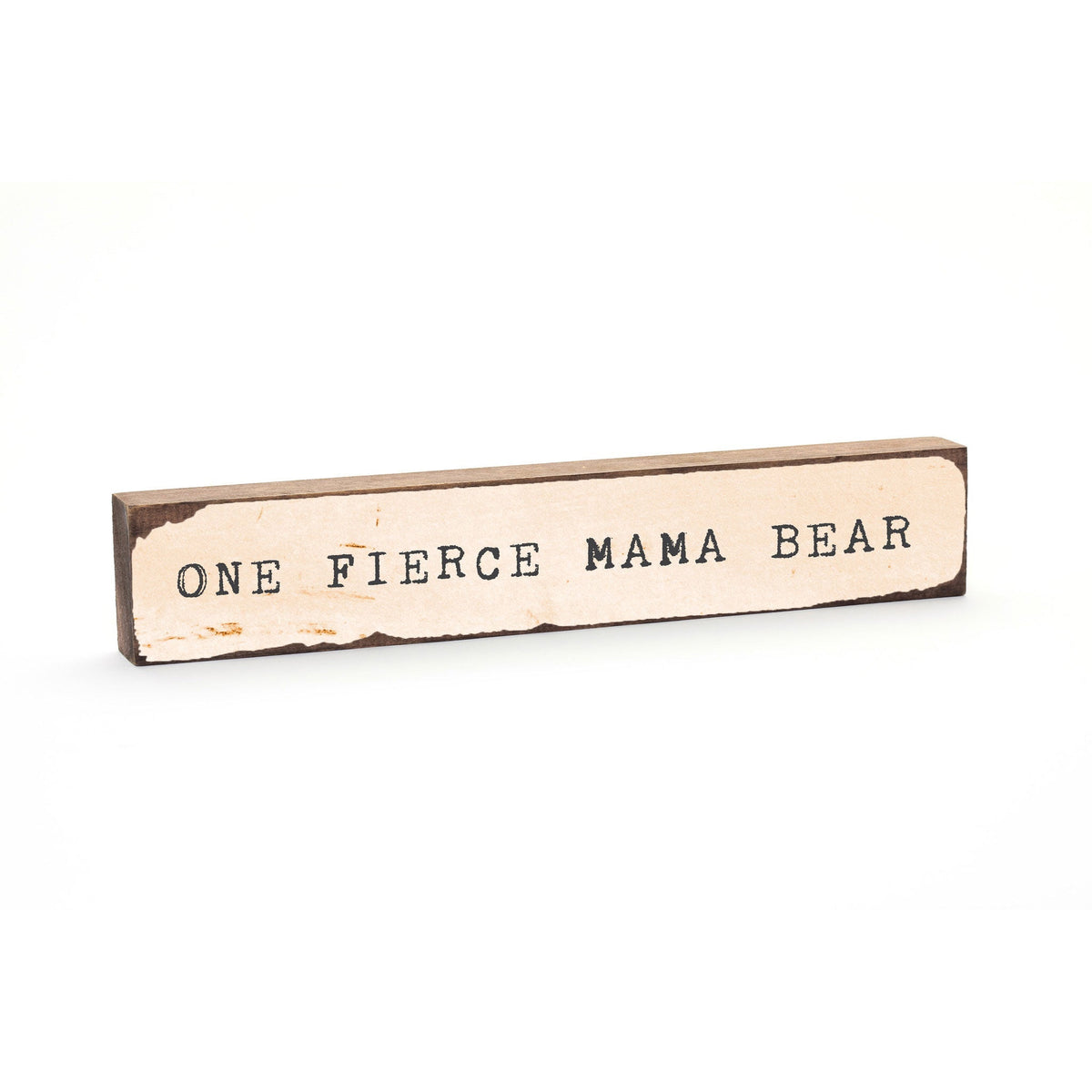 Timber Bit - Large - One Fierce Mama Bear