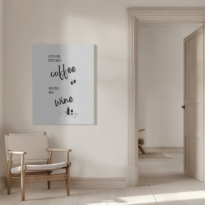 Décoration murale Une bonne journée commence avec un café et se termine avec un verre de vin