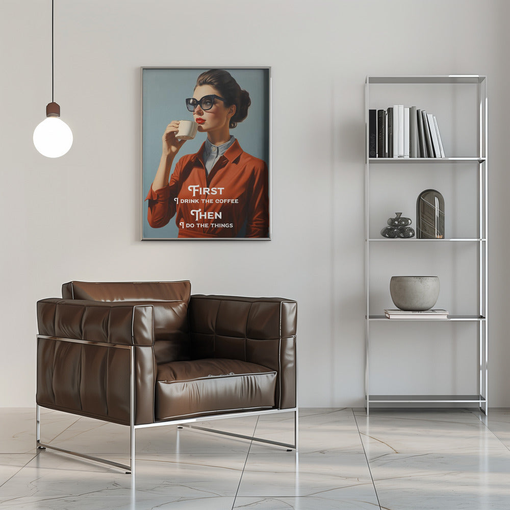 Art mural D'abord je bois le café, ensuite je fais les choses