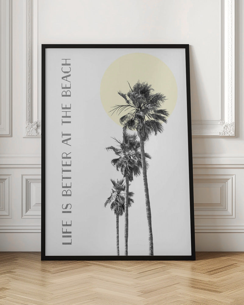 Décoration murale La vie est meilleure à la plage | palmiers