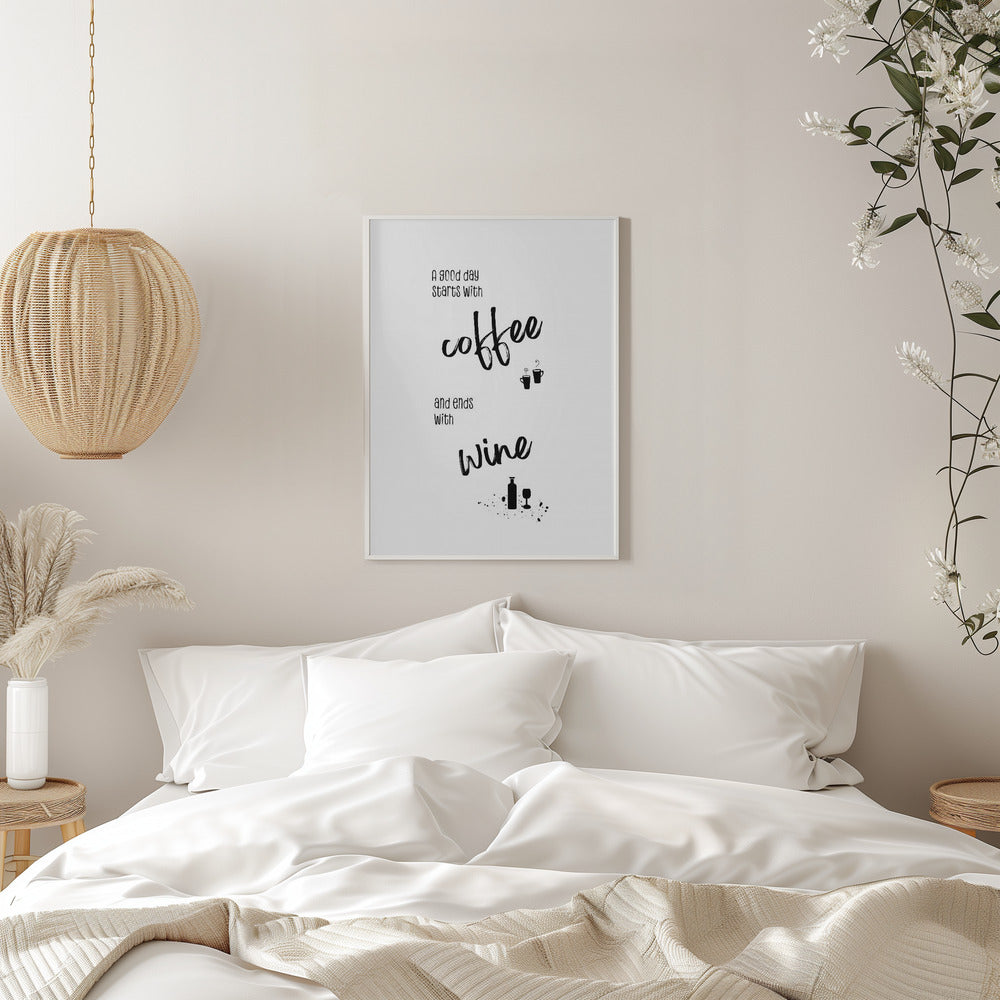 Décoration murale Une bonne journée commence avec un café et se termine avec un verre de vin