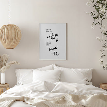 Décoration murale Une bonne journée commence avec un café et se termine avec un verre de vin