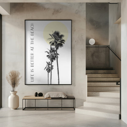 Décoration murale La vie est meilleure à la plage | palmiers