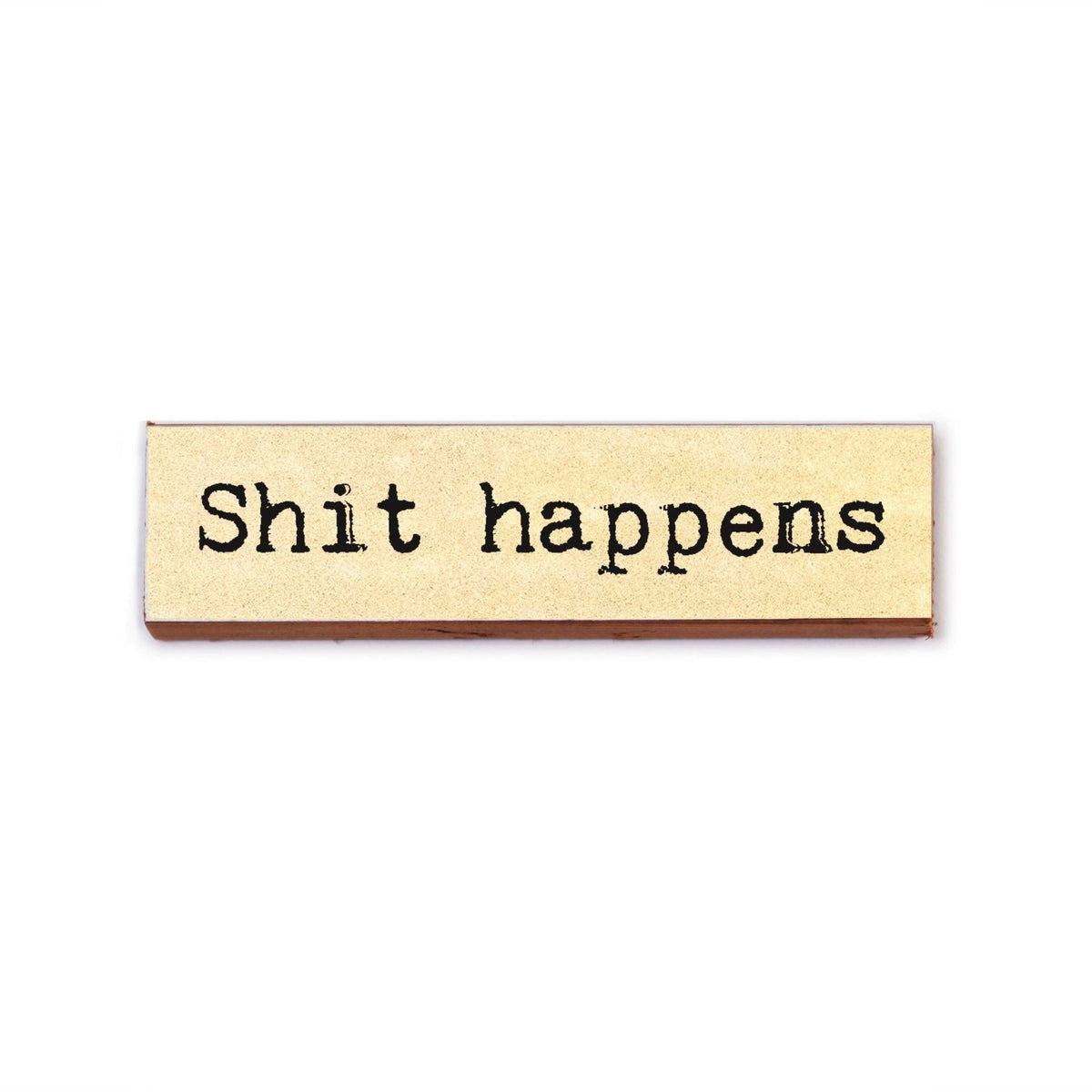 Timber Magnet - Shit Happens