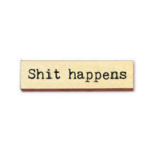Timber Magnet - Shit Happens