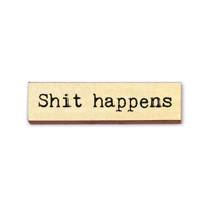 Timber Magnet - Shit Happens