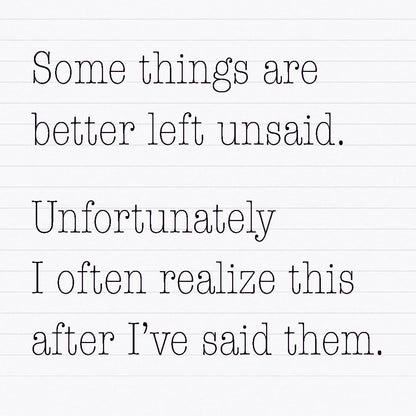 Coasters or Magnets - Some Things Are Better Left Unsaid