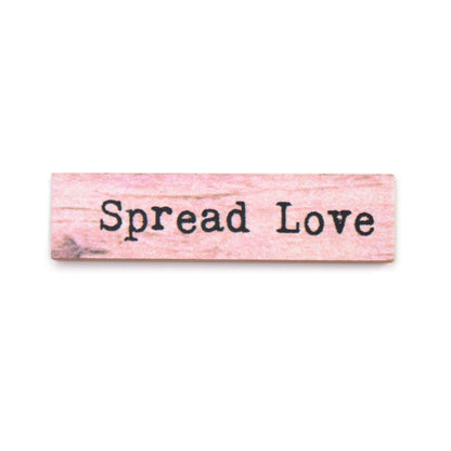 Timber Magnet - Spread Love