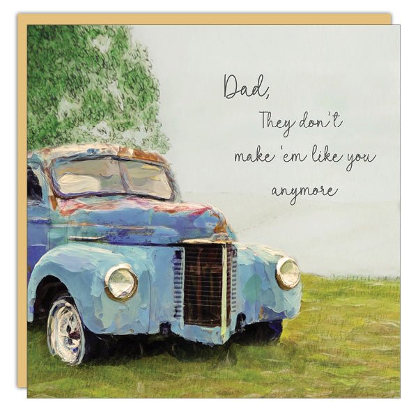 Stationery - Father's Day Card -They Don't Make 'Em