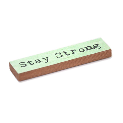 Timber Magnet - Stay Strong