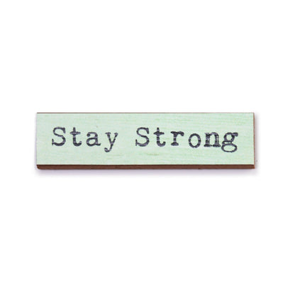 Timber Magnet - Stay Strong