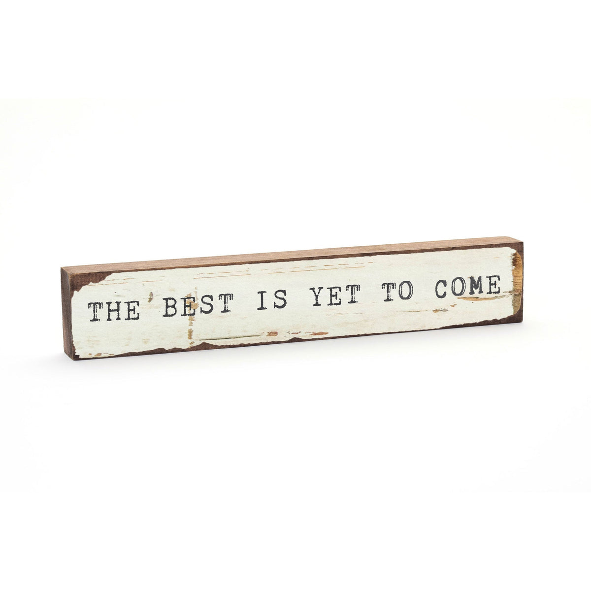 Timber Bit - Large - The Best Is Yet To Come