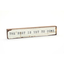 Timber Bit - Large - The Best Is Yet To Come