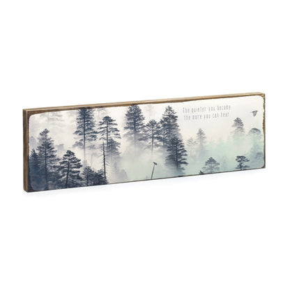 Timber Art - The Quieter You Become