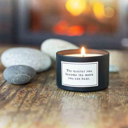Candle - Quote - The Quieter You Become